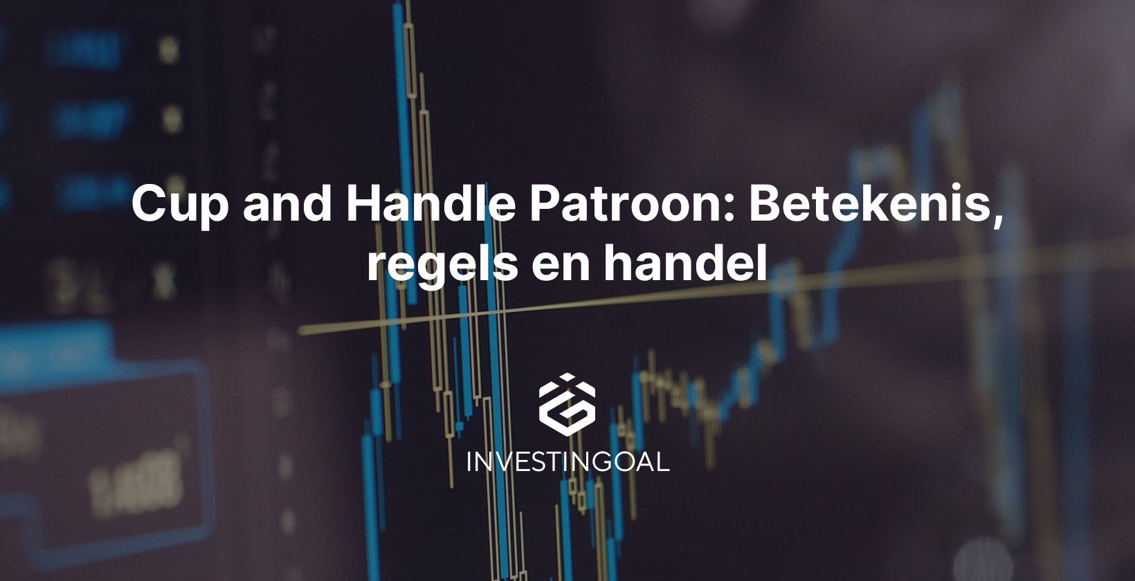 Cup and Handle Patroon: Betekenis, regels en handel