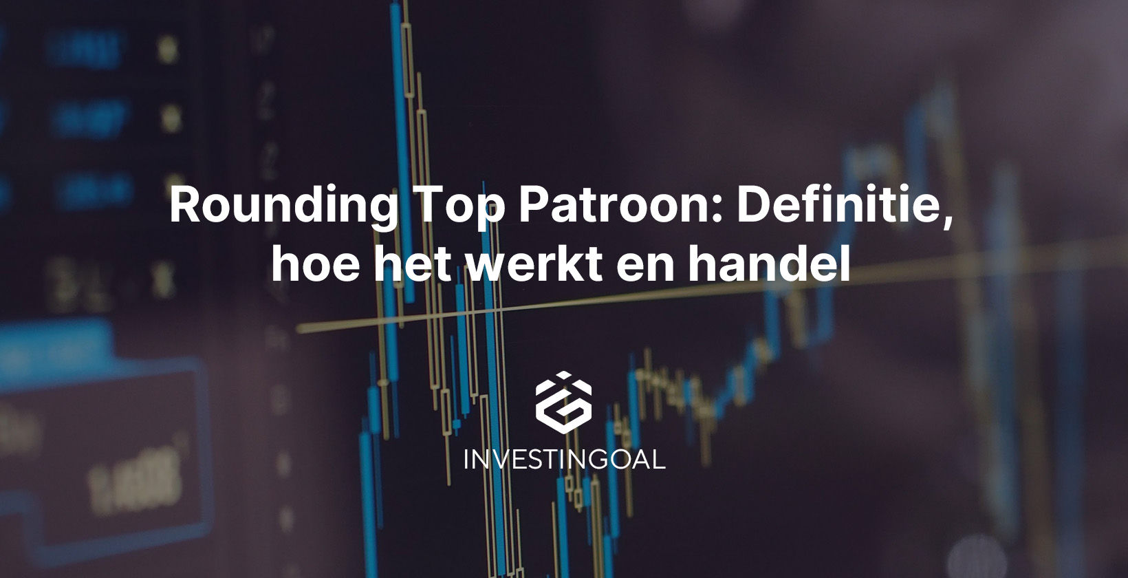 Rounding Top Patroon: Definitie, hoe het werkt en handelen